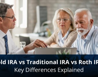 Gold IRA vs Traditional IRA vs Roth IRA: Key Differences Explained